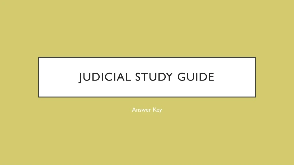 judicial study guide