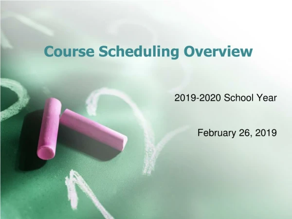 Course Scheduling Overview