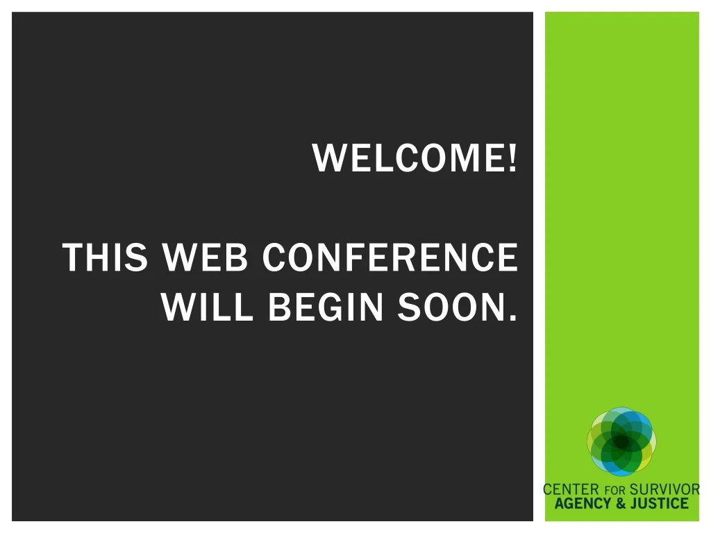 welcome this web conference will begin soon