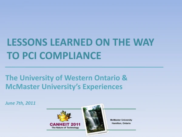 LESSONS LEARNED ON THE WAY TO PCI COMPLIANCE