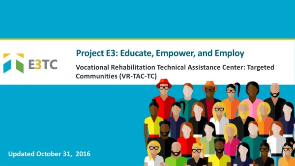 Project E3: Educate, Empower, and Employ