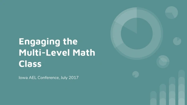 Engaging the Multi-Level Math Class