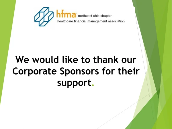 We would like to thank our Corporate Sponsors for their support .