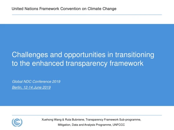 Challenges and opportunities in transitioning to the enhanced transparency framework