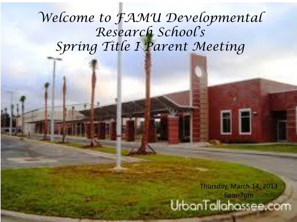 welcome to famu developmental research school s spring title i parent meeting