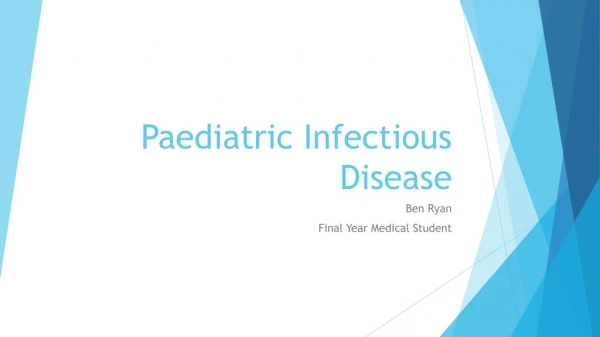 Paediatric Infectious Disease