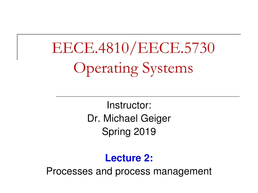 eece 4810 eece 5730 operating systems