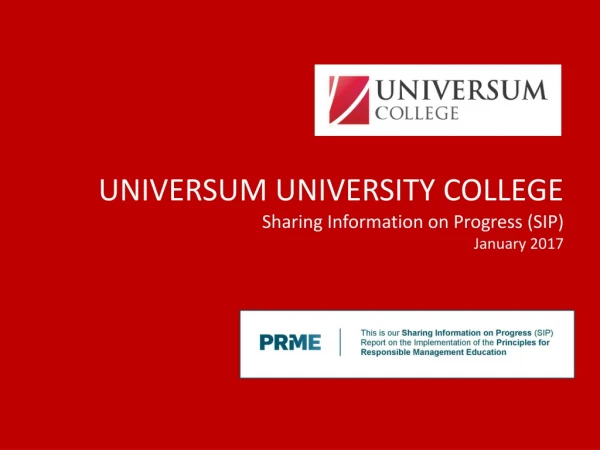 UNIVERSUM UNIVERSITY COLLEGE Sharing Information on Progress (SIP) January 2017