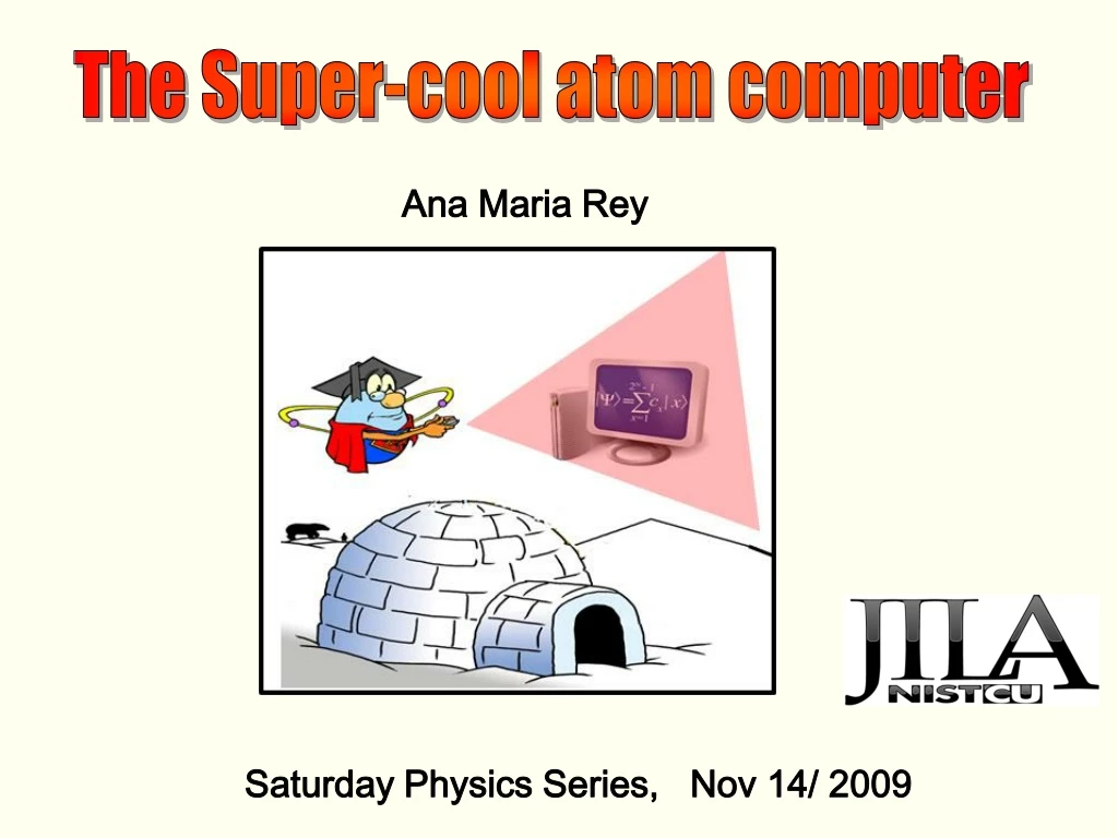 the super cool atom computer