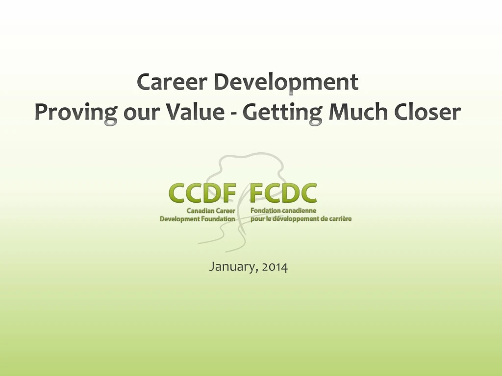 career development proving our value getting much closer