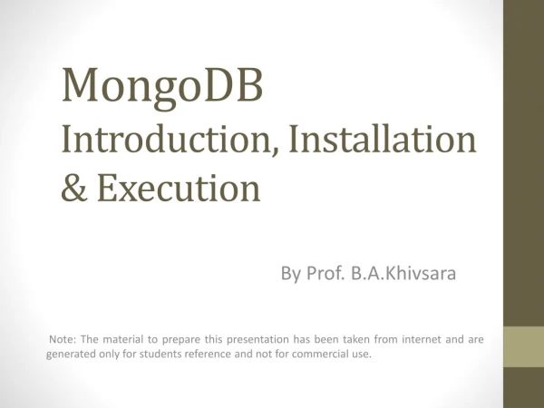 MongoDB Introduction, Installation &amp; Execution