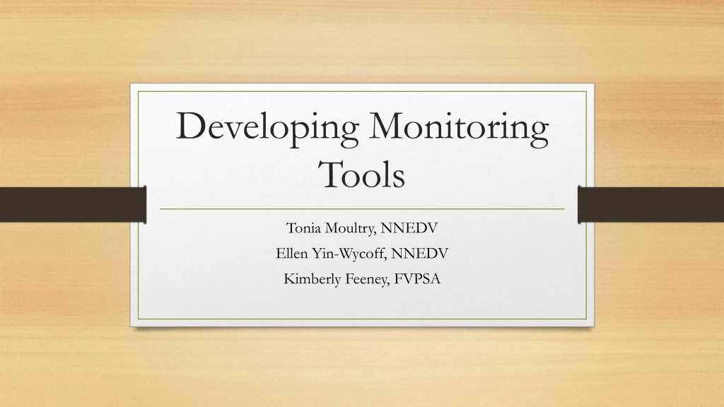 developing monitoring tools