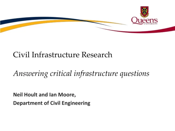 Civil Infrastructure Research Answering critical infrastructure questions