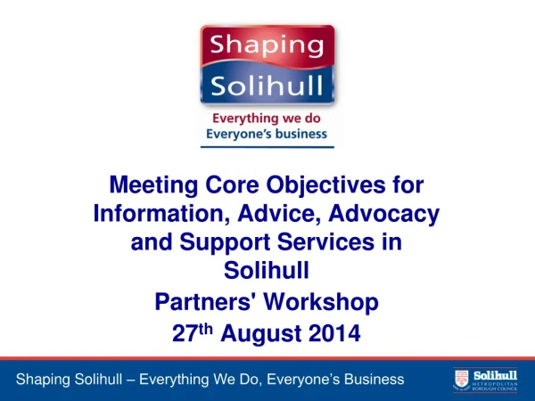 Meeting Core Objectives for Information, Advice, Advocacy and Support Services in Solihull
