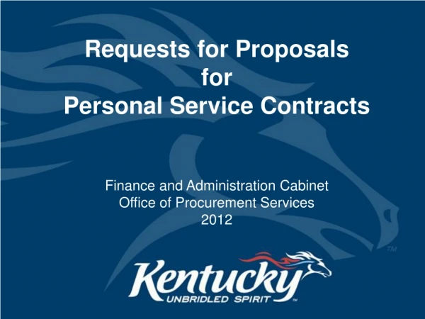 Request for Proposals (RFPs) for Personal Service Contracts (PSCs) KRS 45A. 690 – 725