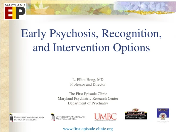 Early Psychosis, Recognition, and Intervention Options