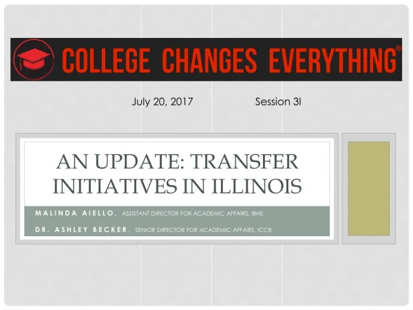 An Update: Transfer Initiatives in Illinois