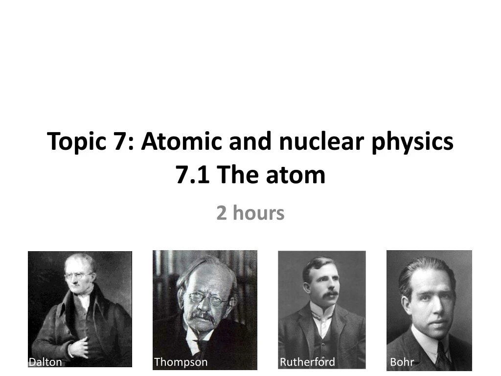 topic 7 atomic and nuclear physics 7 1 the atom