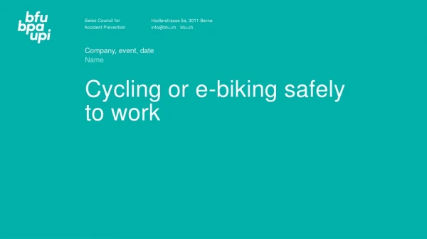 Cycling or e-biking safely to work