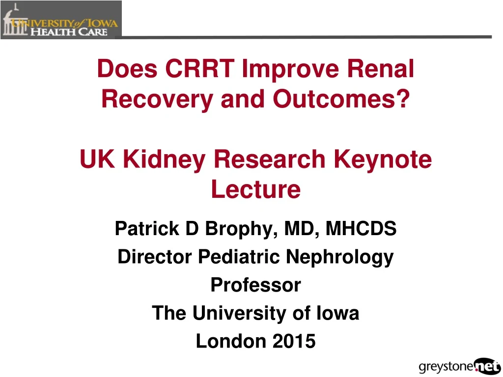 does crrt improve renal recovery and outcomes uk kidney research keynote lecture