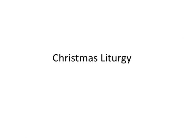Christmas Liturgy