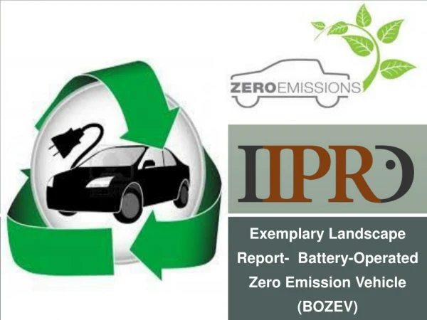 Exemplary Landscape Report- Battery-Operated Zero Emission Vehicle (BOZEV)