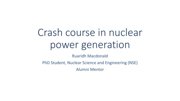 Crash course in nuclear power generation
