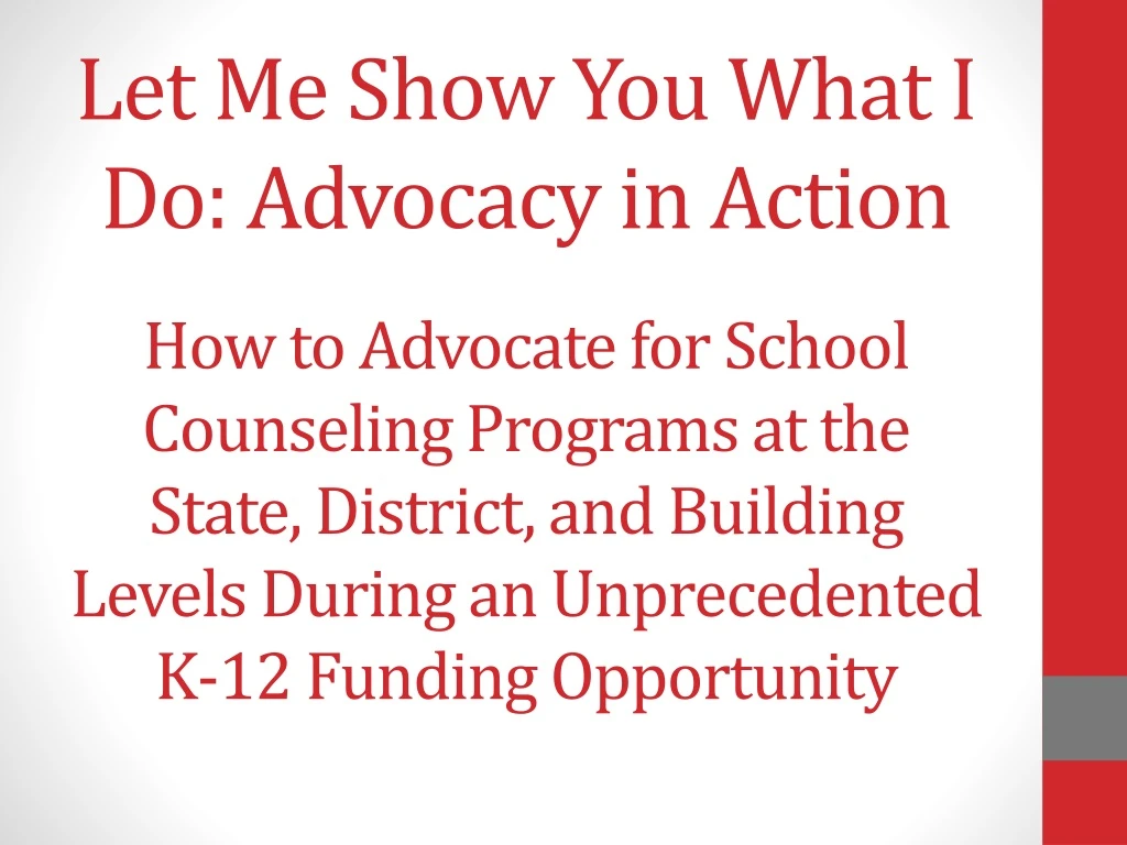 let me show you what i do advocacy in action