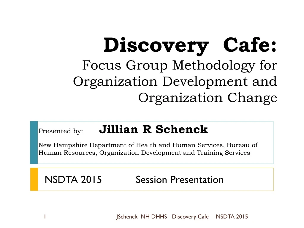 discovery cafe focus group methodology for organization development and organization change