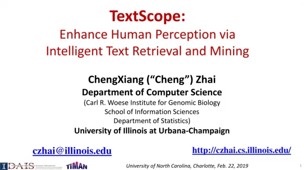 TextScope : Enhance Human Perception via Intelligent Text Retrieval and Mining