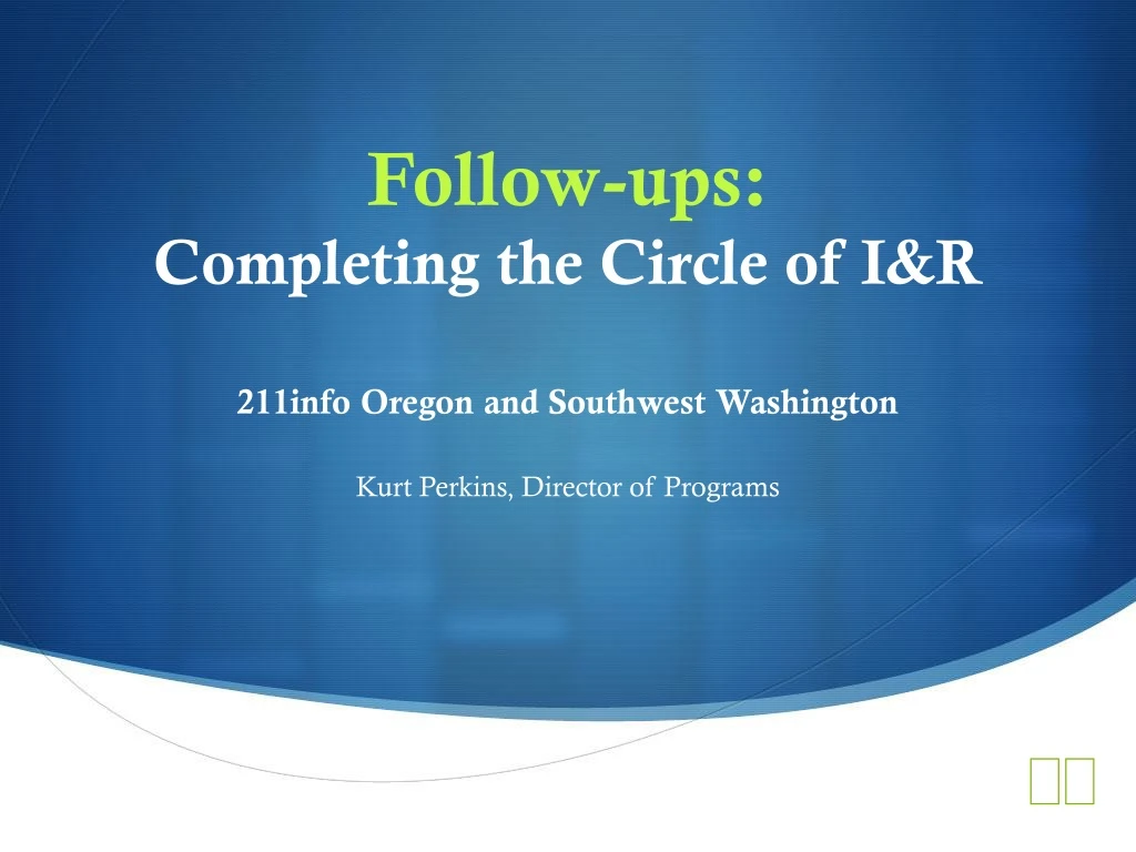 follow ups completing the circle of i r