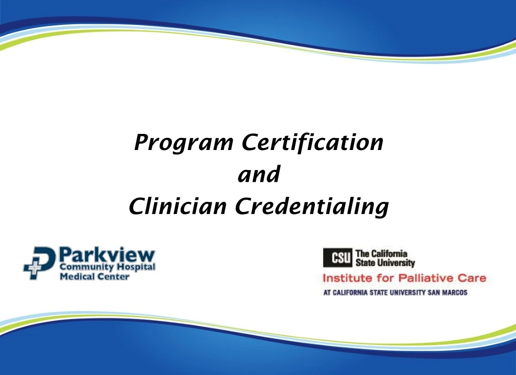 program certification and clinician credentialing