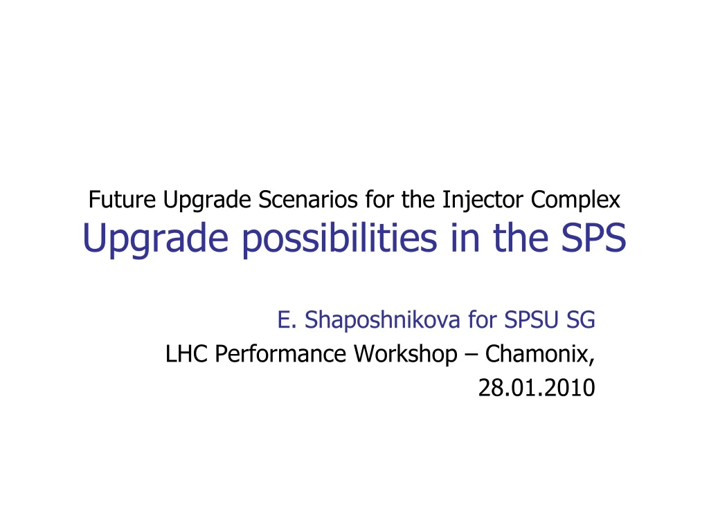 future upgrade scenarios for the injector complex upgrade possibilities in the sps