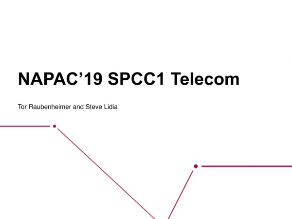 NAPAC’19 SPCC1 Telecom