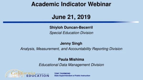 Academic Indicator Webinar June 21, 2019