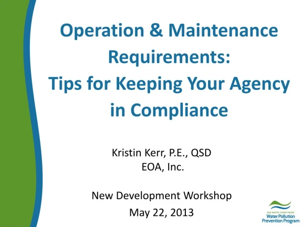 Operation &amp; Maintenance Requirements: Tips for Keeping Your Agency in Compliance