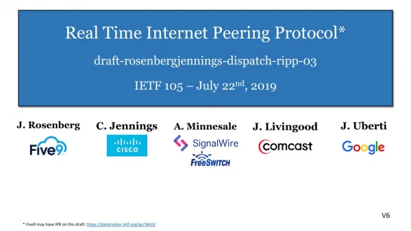 * Five9 may have IPR on this draft: https://datatracker.ietf/ipr/3643/