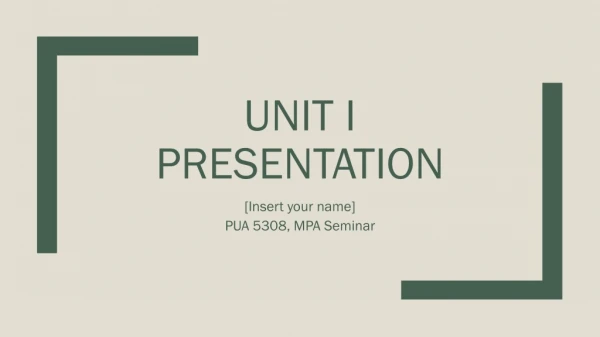 Unit I Presentation
