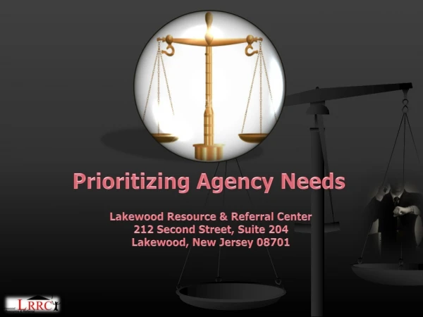 Prioritizing Agency Needs