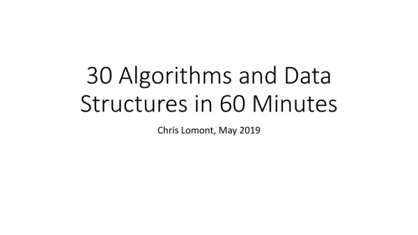 30 Algorithms and Data Structures in 60 Minutes