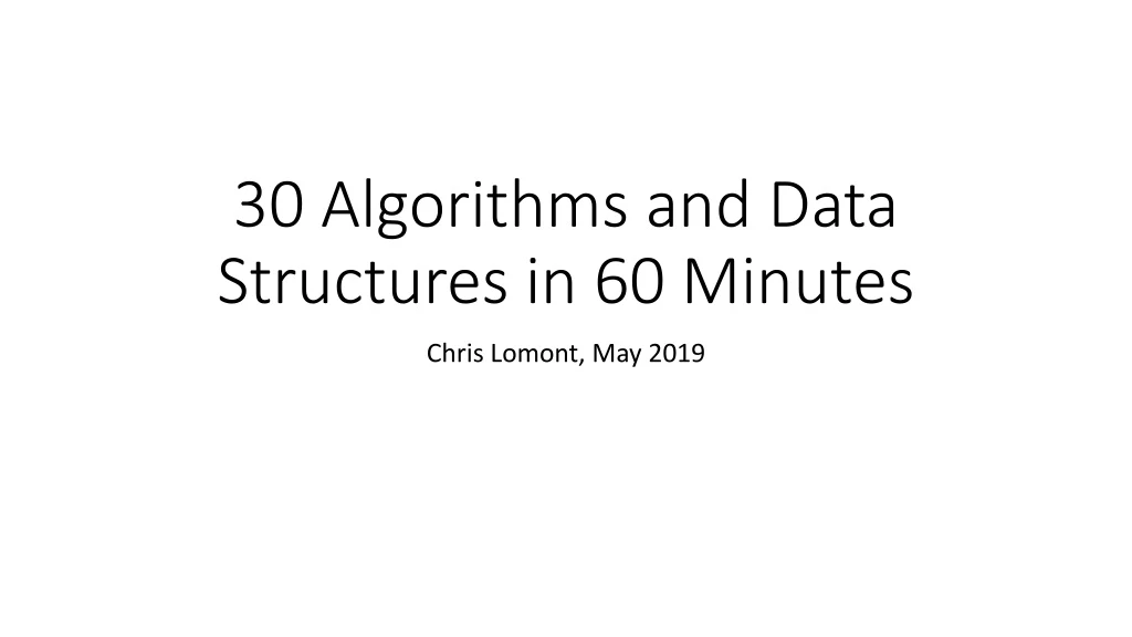 30 algorithms and data structures in 60 minutes