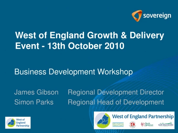 Business Development Workshop James Gibson	Regional Development Director