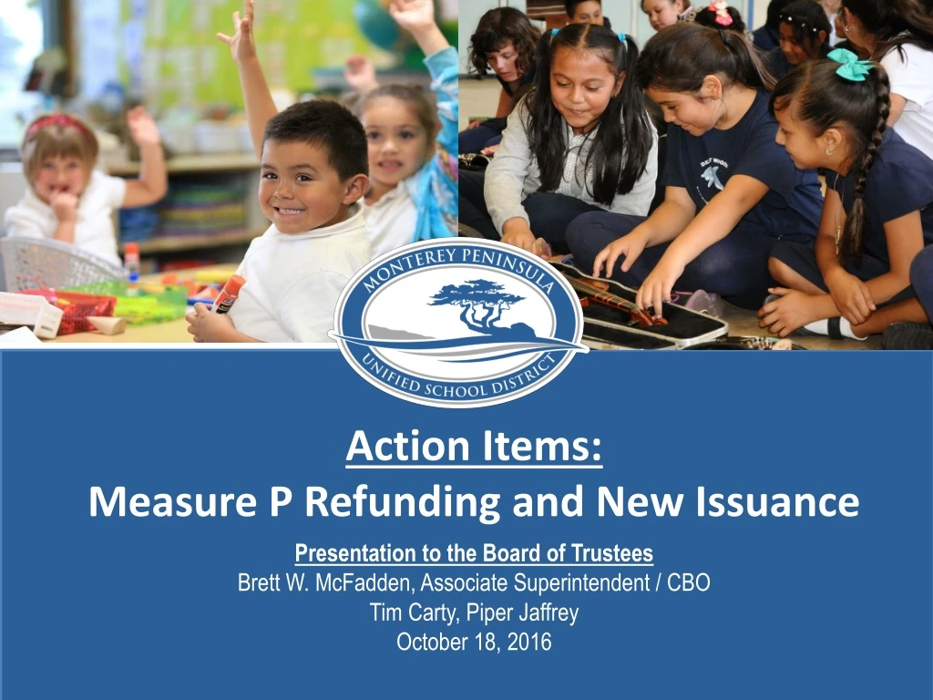 action items measure p refunding and new issuance
