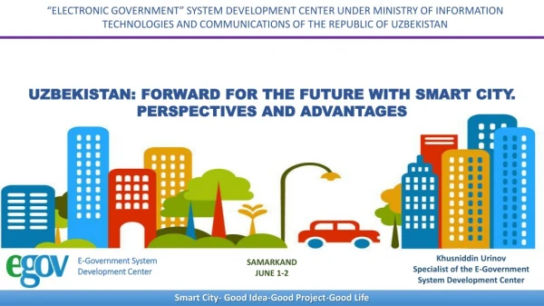 UZBEKISTAN: FORWARD FOR THE FUTURE WITH SMART CITY . PERSPECTIVES AND ADVANTAGES