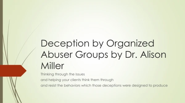 Deception by Organized Abuser Groups by Dr. Alison Miller
