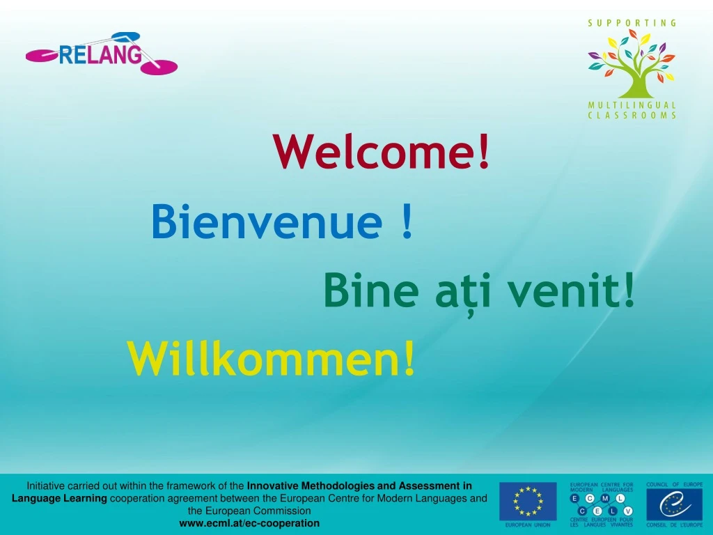 welcome bienvenue bine a i venit willkommen