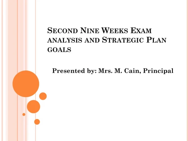 Second Nine Weeks Exam analysis and Strategic Plan goals