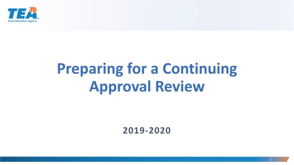 Preparing for a Continuing Approval Review
