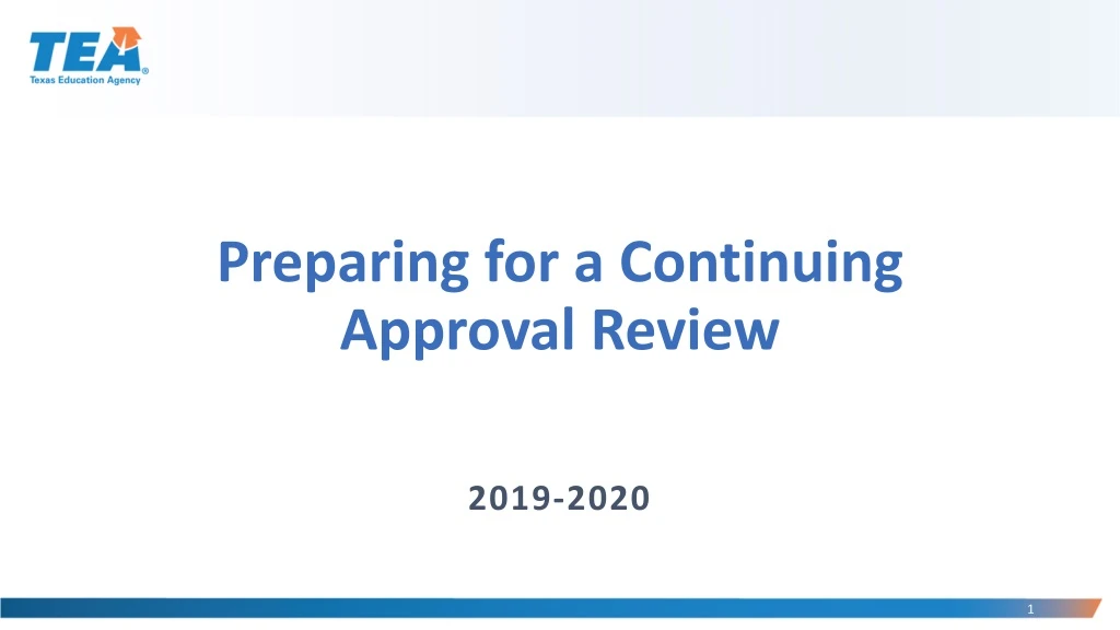 preparing for a continuing approval review