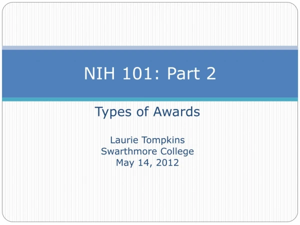 NIH 101: Part 2